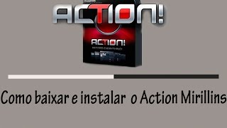 Como Baixar e Instalar o Action Mirilins Crackeado 2016 [upl. by Leigh]