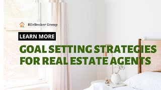 Goal Setting Strategies for Real Estate Agents [upl. by Krasnoff]