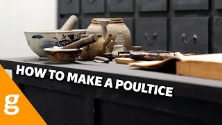 How To Make A Poultice [upl. by Ennaeed390]