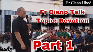 August 23 2023  Fr Ciano Talk About Devotion Part 1 [upl. by Elegna]