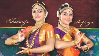 Sakhiye Varnam  Bharatanatyam  Classical Dance  Bhoomija amp Supraja [upl. by Arlan385]