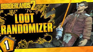 Borderlands 2  Loot Randomizer Mod Zer0 Challenge Run  Day 1 [upl. by Eelirak]