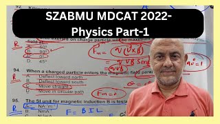 SZABMU MDCAT 2022  Part 1  Physics  Solution Discussion and Analysis  SZABMUMDCAT2024 [upl. by Chenay]