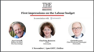 The Knowledge Briefing First impressions on the Labour Budget  Netwealth webinars [upl. by Nedda]