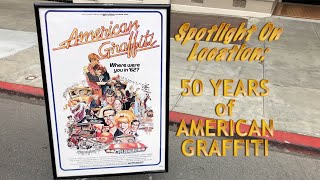 Pop Culture Breakdown SPOTLIGHT ON LOCATION  AMERICAN GRAFFITI 50TH ANNIVERSARY [upl. by Federica]