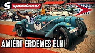 Mille Miglia Amiért érdemes élni Speedzone S10E36 [upl. by Klaus676]