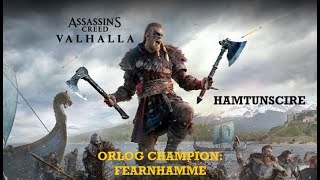 ORLOG CHAMPION FEARNHAMME  HAMTUNSCIRE  AC Valhalla [upl. by Rumpf]