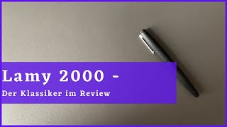 Lamy 2000  Der Klassiker im Review  Review Deutsch [upl. by Evie]