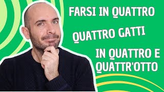 Espressioni idiomatiche italiane con il numero 4  Impara litaliano con Francesco [upl. by Hymie]