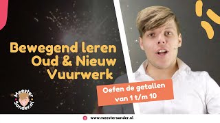 Oefen de getallen van 1 tot 10  Thema oud en nieuw  Bewegend leren met Meester Sander [upl. by Asilehs]