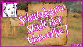 ESO  Schatzkarte Stadt der Uhrwerke I [upl. by Arremat]