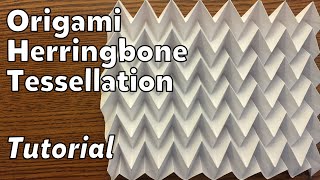 Origami Herringbone Tessellation  Tutorial [upl. by Ihtac]