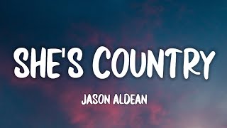 Jason Aldean  Shes Country Sped Up Lyrics [upl. by Eenhpad274]