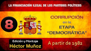 HISTORIA DE LA CORRUPCIÓN POLÍTICA EN ESPAÑA PERIODO “DEMOCRÁTICO” DESDE 1982 8 GUERRANASEIRO [upl. by Acsot448]