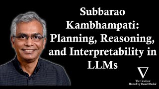 Subbarao Kambhampati Planning Reasoning and Interpretability in the Age of LLMs [upl. by Llerryt567]