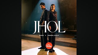 JHOL lyrics MAANU X ANNURAL KHALID COKE STUDIO SEASON 15 [upl. by Monagan376]