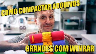 COMO COMPACTAR ARQUIVOS GRANDES COM O WINRAR [upl. by Irak]