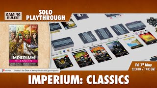 Imperium Classics  Solo Tutorial amp Playthrough [upl. by Netsirk897]