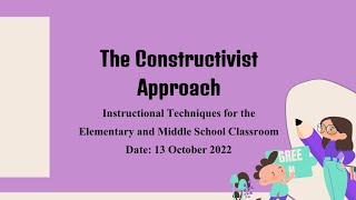 The CONSTRUCTIVIST Approach  Instructional Techniques for the Elementary amp Middle School Classroom [upl. by Denver]