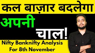 NIFTY PREDICTION FOR TOMORROW amp BANKNIFTY ANALYSIS FOR 8TH NOV 2024  MARKET ANALYSIS FOR TOMORROW [upl. by Izy]