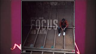 FOCUS BY MB DATA Official Audio [upl. by Ysus905]