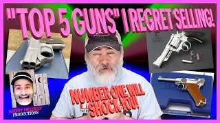 TOP FIVE Guns I regret SellingNumber One Will Shock You [upl. by Laney]