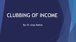 Clubbing of Income [upl. by Ocire368]