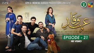 Drama EhdeWafa  Episode 21  9 Feb 2020 ISPR Official [upl. by Grethel668]