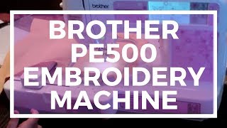 Brother PE500 Embroidery Machine How To [upl. by Yllehs886]