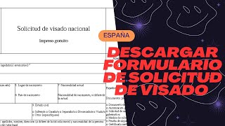 Cómo Descargar Formulario De SOLICITUD DE VISADO Para Viajar A ESPEÑA [upl. by Boniface]