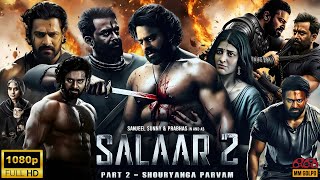 Salaar Part 2  Shouryanga Parvam Full Movie In Hindi  Prabhas Prithviraj Shruti  Review amp Fact [upl. by Ahsinav913]