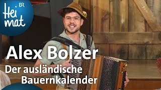 Alex Bolzer Der ausländische Bauernkalender  BrettlSpitzen  BR Heimat  die beste Volksmusik [upl. by Atinrehs]