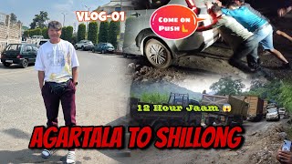 Agartala to Shillong Vlog01  12 hour traffic jaam at Sonapur 😱 [upl. by Euqininod]