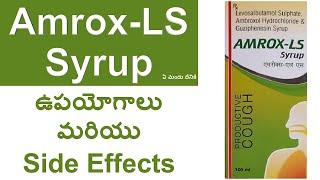 AmroxLS Syrup Uses and Side Effects in Telugu  Cough Syrup Dry Cough Syrup [upl. by Eimmac]