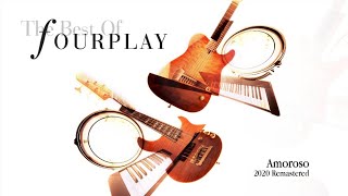 Fourplay  Amoroso 2020 Remastered [upl. by Godwin]