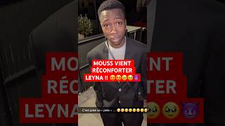 MOUSS VIENT RÉCONFORTER LEYNA 😍🥹 nasdas leyna amour mouss bff shorts teamnasdas snapchat [upl. by Ardenia]