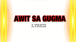 AWIT SA GUGMA with LYRICS  BISAYA CHRISTIAN SONG [upl. by Elijah]