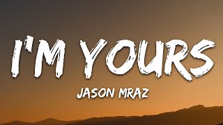 Jason Mraz  Im Yours Lyrics [upl. by Elohcim]