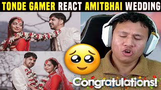 Desi Gamers Wedding  Amit Bhai ki Shadi  Tonde Gamer React  Youtubers Reaction on AmitBhai Shadi [upl. by Fenner96]