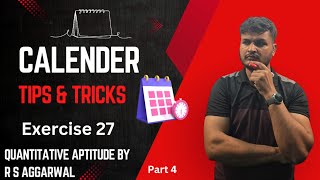 Quantitative Aptitude by R S Aggarwal  Chapter 27  Exercise 27  Part 4  Calendar  Tips amp Tricks [upl. by Afesoj419]