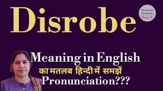 disrobe meaning l meaning of disrobe l disrobe ka hindi main matlab hota hai l vocabulary l [upl. by Asylem467]