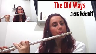 The Old Ways  Loreena Mckennitt  Cover by Marina Ulian Flute [upl. by Oberg]