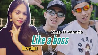 MESA  ដូចមេ DOCH MAY  LIKE A BOSS FT VANNDA  Reaction [upl. by Midis]