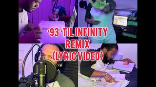 ‘93 ‘Til Infinity Remix Official Lyric Video [upl. by Keyek]