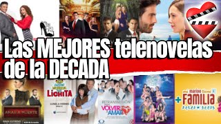 Las MEJORES telenovelas de la DECADA 20102019 [upl. by Rosco]