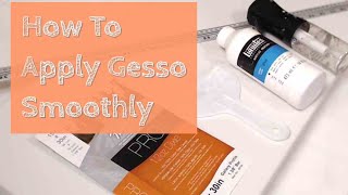 How to Apply Gesso Smoothly [upl. by Hiasi]