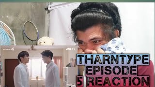 FULL REACTION  TharnType the Series Episode 5 [upl. by Stahl]