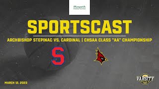 SPORTSCAST  Archbishop Stepinac vs Cardinal Hayes  CHSAA AA Basketball Championship [upl. by Elyrpa405]