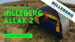 Why did I choose the Hilleberg Allak 2  My First Impressions  Hilleberg the Tentmaker [upl. by Adli]