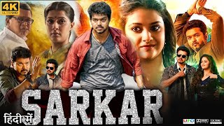 Sarkar Full Movie in Hindi Dubbed  Thalapathy Vijay  Keerthy Suresh  Review amp Facts HD [upl. by Evangelist383]